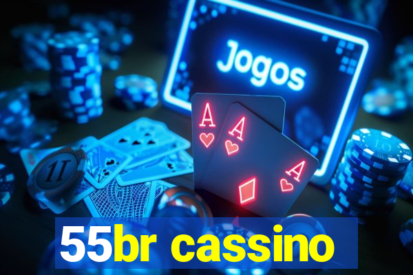 55br cassino